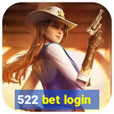 522 bet login